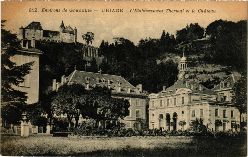 Carte postale ancienne Env. de Grenoble - Uriage - L'Etabl. Thermal et le Chateau à Grenoble