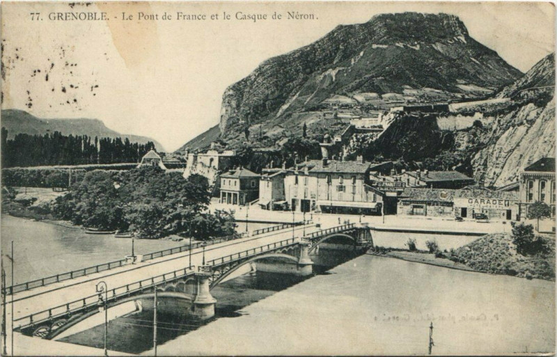 Carte postale ancienne Grenoble Le Pont de France et le Casque de Néron à Grenoble