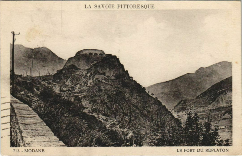 Carte postale ancienne Modane-Fourneaux Le Fort du Replaton à Fourneaux