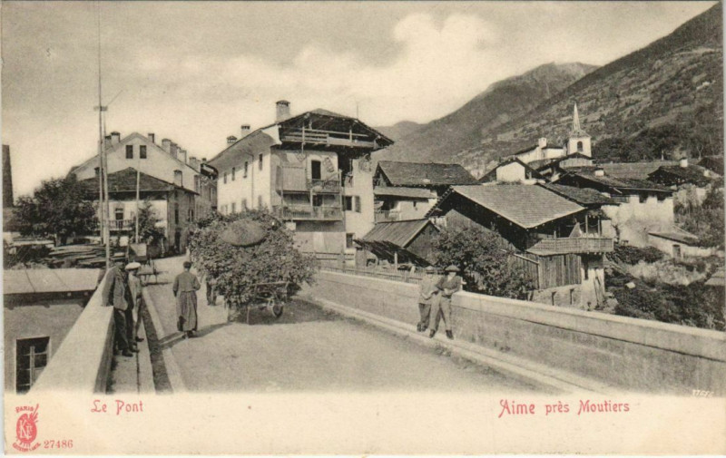 Carte postale ancienne Aime Le Pont