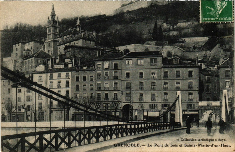 Carte postale ancienne Grenoble - Le Pont de bois et Sainte-Marie-d'en-Haut à Grenoble