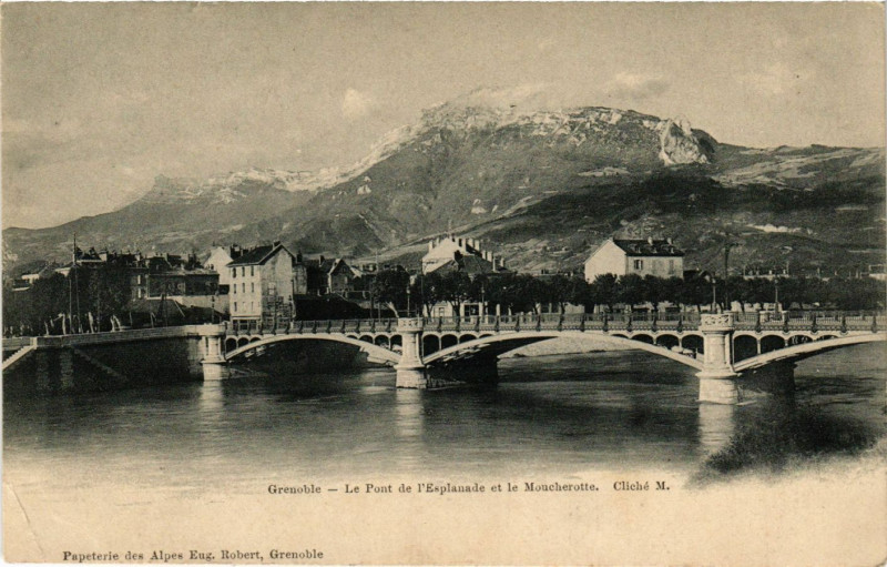 Carte postale ancienne Grenoble - Le Pont de l'Esplanade et le Moucherotte à Grenoble