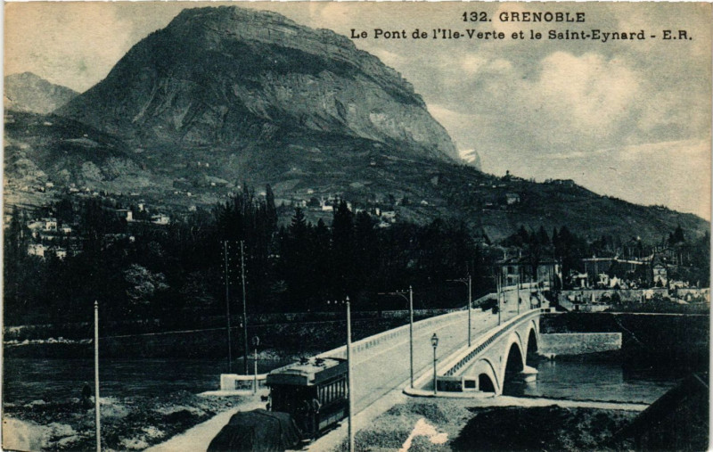Carte postale ancienne Grenoble - Le Pont de l'Ile-Verte et le Saint-Eynard à Grenoble