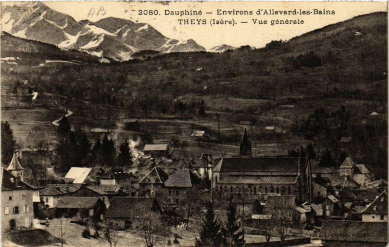 Carte postale ancienne Dauphiné - Env. d'Allevard-les-Bains - Theys - Vue à Theys