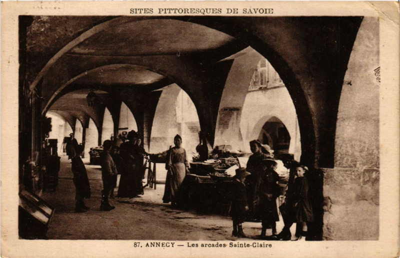 Carte postale ancienne Annecy - Les Arcades Sainte-Claire à Annecy