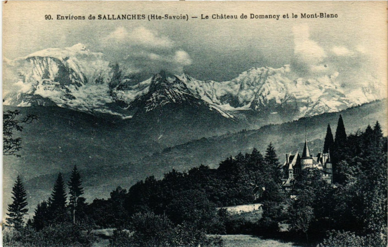 Carte postale ancienne Env. de Sallanches - Le Chateau de Doamncy et le Mont-Blanc à Sallanches
