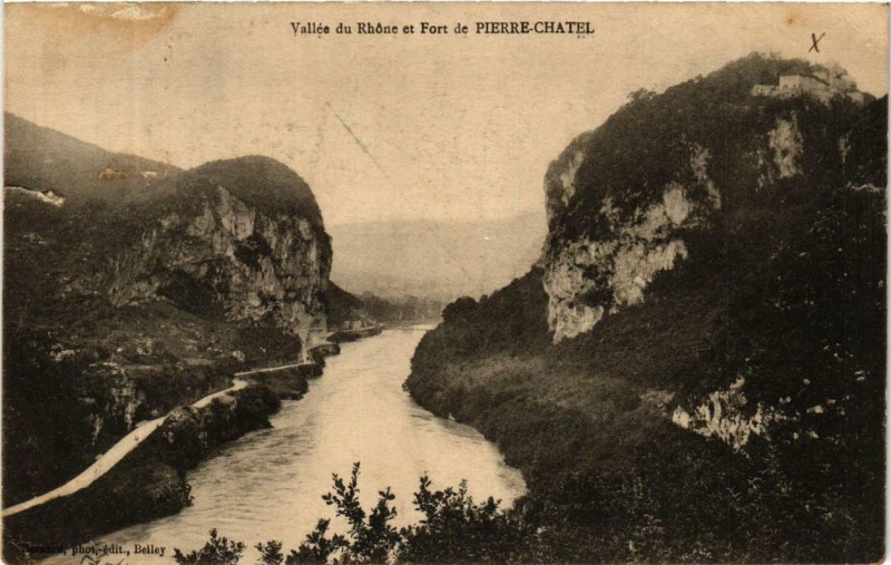 Carte postale ancienne Vallée du Rhone et Fort-de-Pierre-Chatel