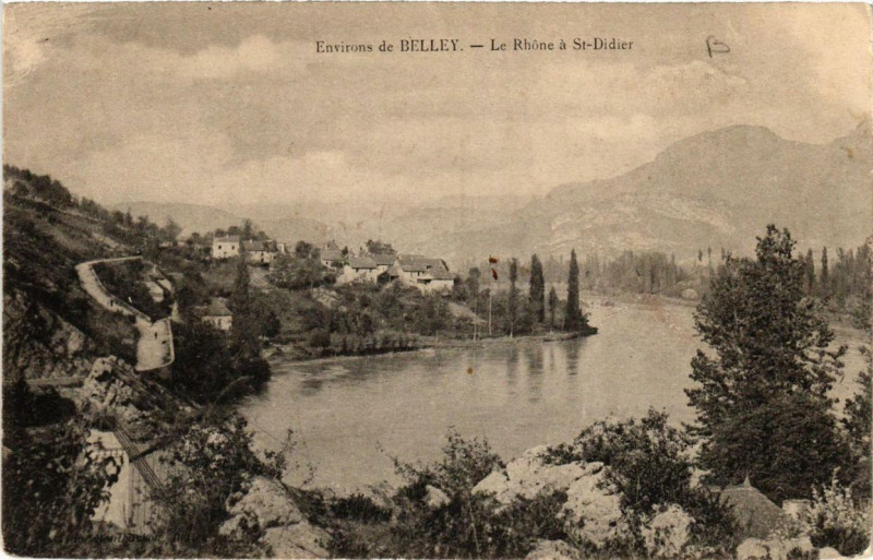 Carte postale ancienne Env. de Belley Le Rhone a Saint-Didier à Belley