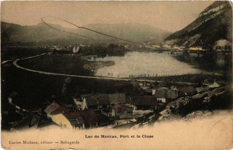 Carte postale ancienne Nantua Lac de Nantua Port et la Cluse à Nantua