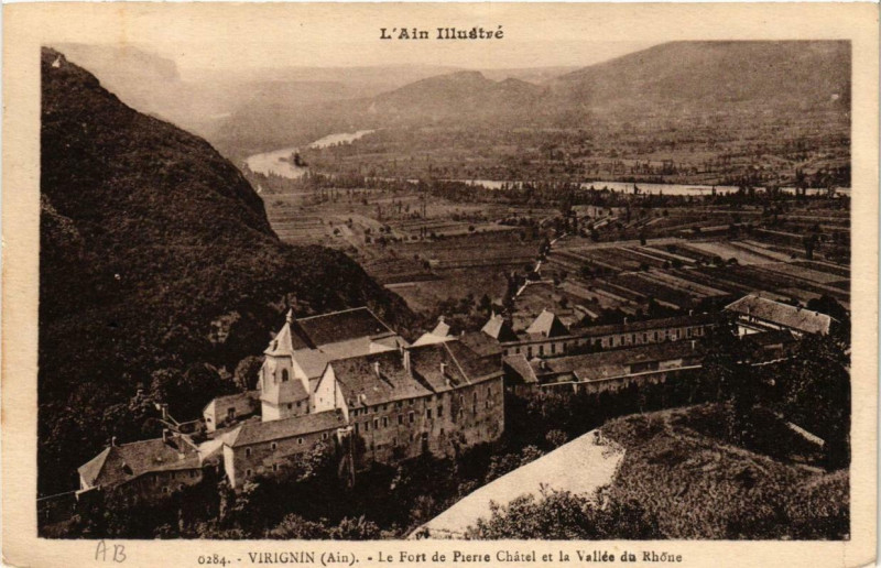 Carte postale ancienne Virignin Le Fort-de-Pierre-Chatel et la Vallée du Rhone à Virignin
