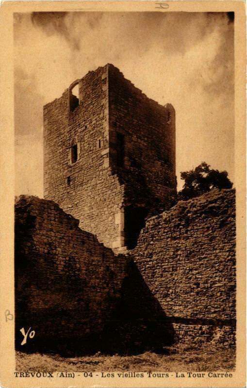 Carte postale ancienne Trevoux Les vieilles Tours La Tour Carrée à Trévoux