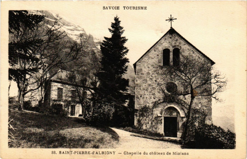 Carte postale ancienne Saint-Pierre d'Albigny - Chapelle du chateau de Miolans à Saint-Pierre-d'Albigny