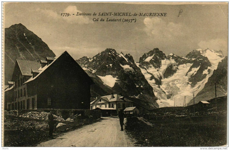 Carte postale ancienne Env. de Saint-Michel-de-Maurienne Col du Lautaret à Saint-Michel-de-Maurienne