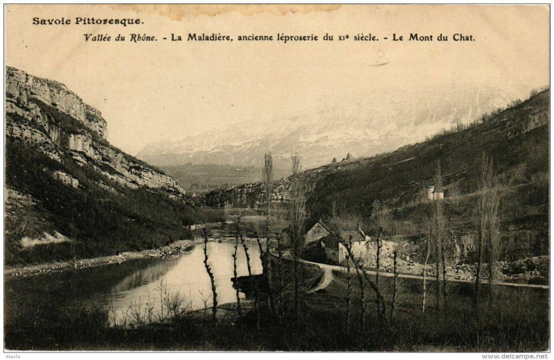 Carte postale ancienne Vallée du Rhone La Maladiere ancienne leproserie