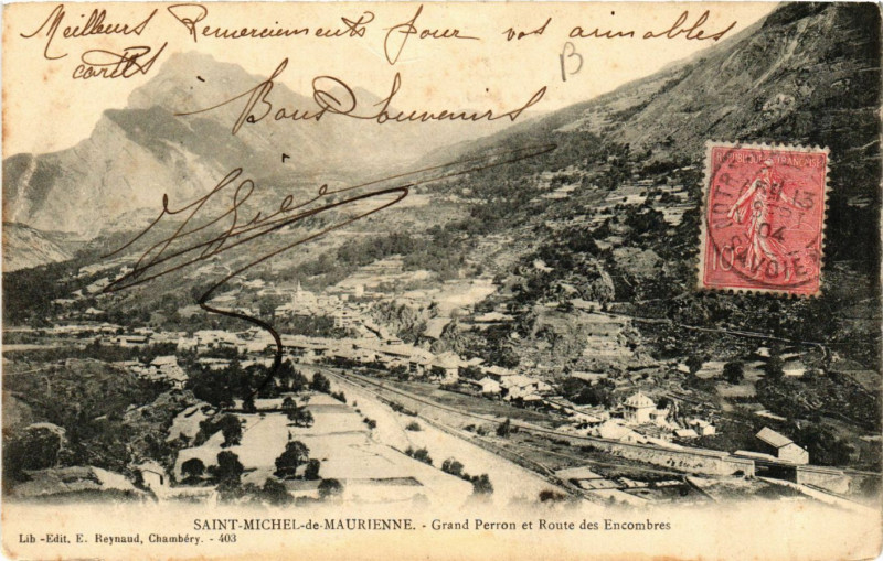 Carte postale ancienne Saint-Michel-de-Maurienne - Grand Perron et Route des Encombres à Saint-Michel-de-Maurienne