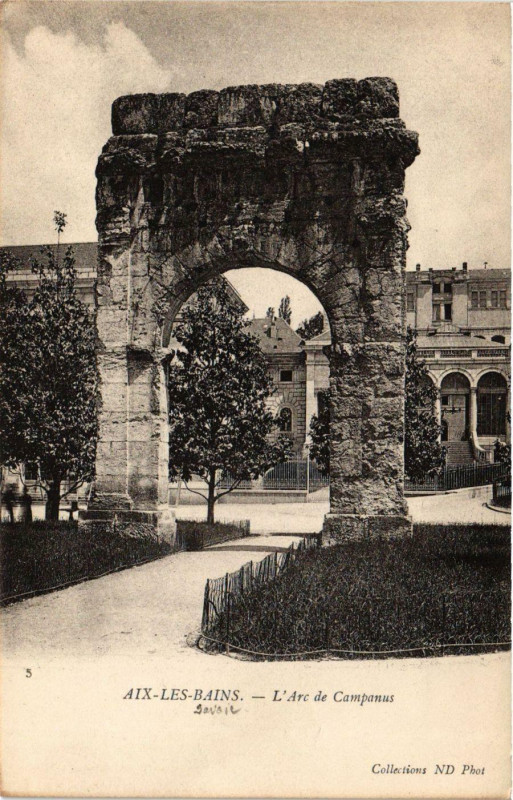 Carte postale ancienne Aix-les-Bains - L'Arc de Campanus à Aix-les-Bains