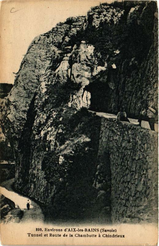 Carte postale ancienne Env. d'Aix-les-Bains Tunnel et Route de la Chambotte à Aix-les-Bains