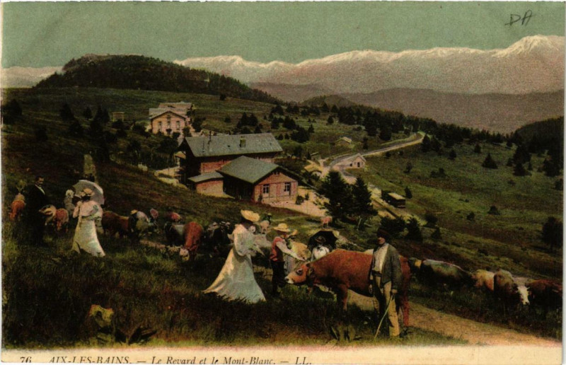 Carte postale ancienne Aix-les-Bains Le Revard et le Mont-Blanc à Aix-les-Bains
