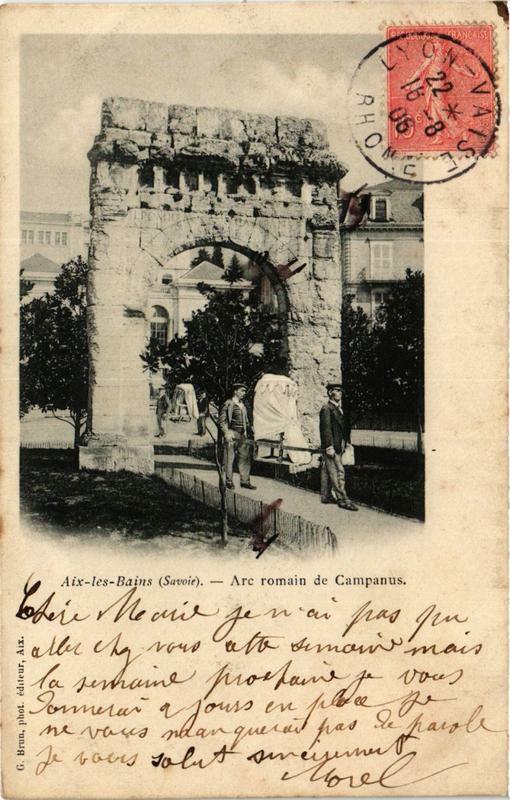 Carte postale ancienne Aix-les-Bains Arc romain de Campanus à Aix-les-Bains
