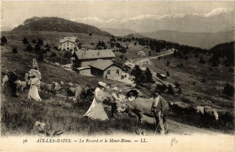 Carte postale ancienne Aix-les-Bains Le Revard et le Mont-Blanc à Aix-les-Bains