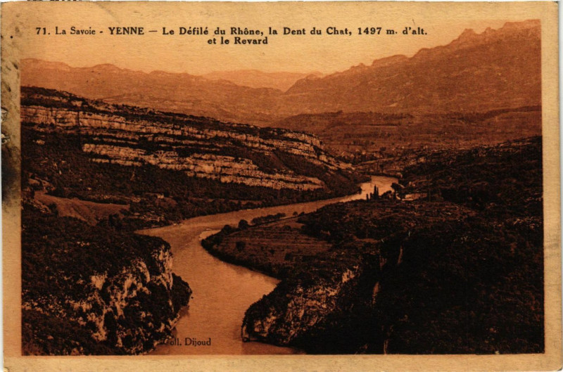 Carte postale ancienne Yenne-Le Défilé du Rhone la Dent du Chat 1497 m d'alt à Yenne
