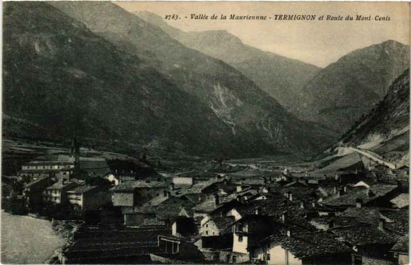 Carte postale ancienne Vallée de la Maurienne - Termignon et Route du Mont-Cenis