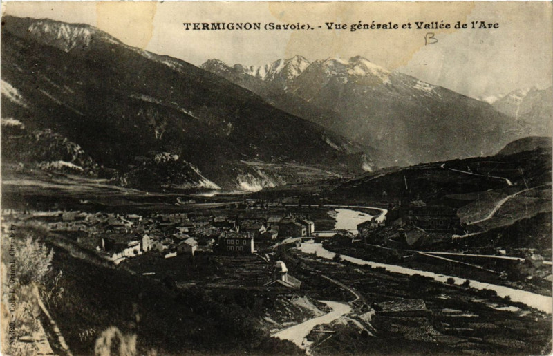 Carte postale ancienne Termignon - Vue générale et Vallée de l'Arc