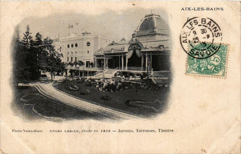 Carte postale ancienne Aix-les-Bains Grand Cercle Jardins Terrasses Theatre à Aix-les-Bains