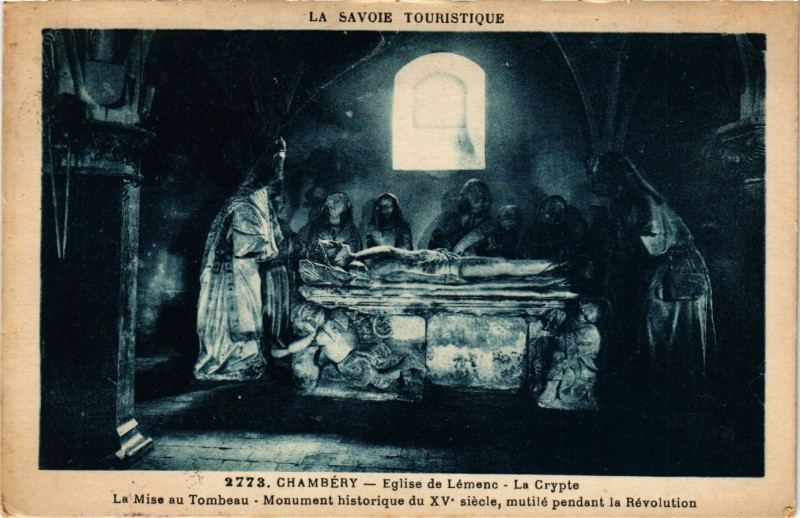 Carte postale ancienne Chambery - Eglise de Lemenc - La Crypte - La Mise au Tombeau - à Chambéry