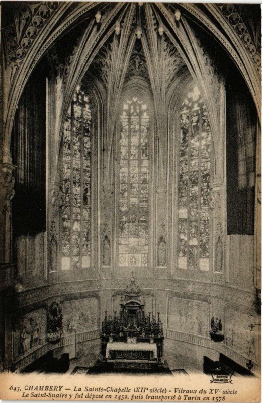 Carte postale ancienne Chambery - La Sainte-Chapelle (Xii s.) - Vitraus u Xv s. - Le Saint- à Chambéry