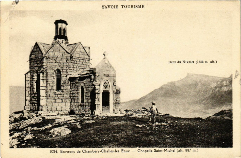 Carte postale ancienne Env. de Chambery - Challes-les-Eaux-Chapelle Saint-Michel (887m à Chambéry