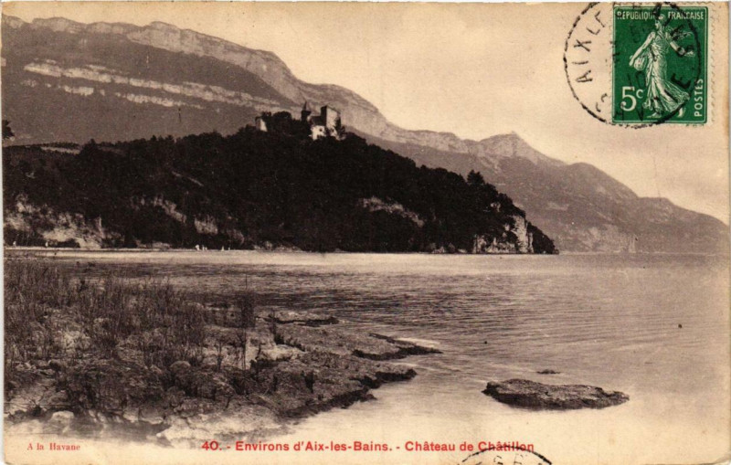 Carte postale ancienne Env. d'Aix-les-Bains Chateau de Chatillon à Aix-les-Bains