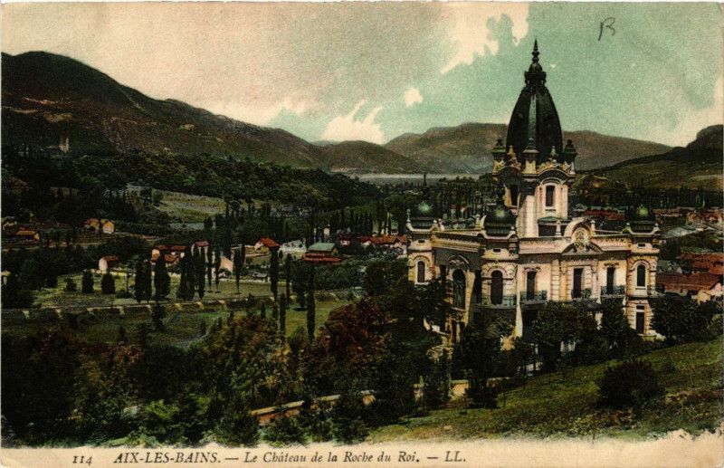 Carte postale ancienne Aix-les-Bains - Le Chateau de la Roche du Roi à Aix-les-Bains