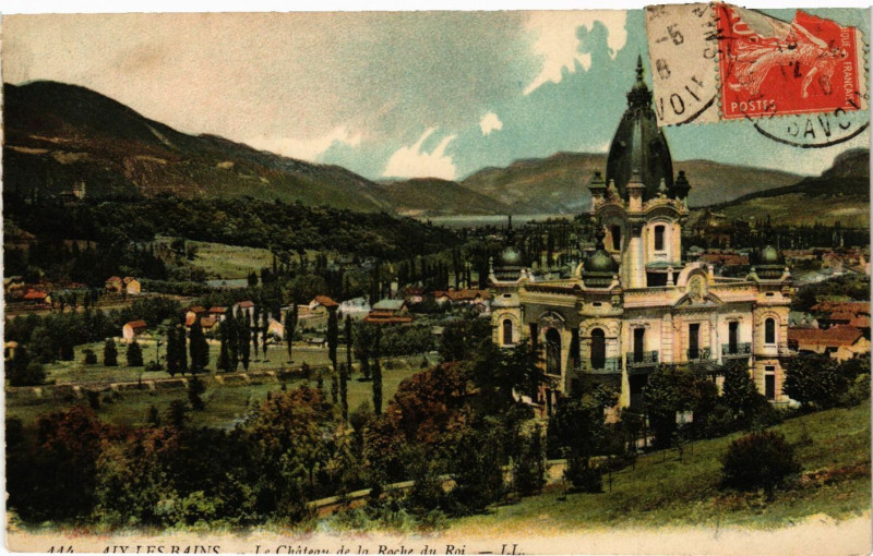 Carte postale ancienne Aix-les-Bains - Le Chateau de la Roche-du-Roi à Aix-les-Bains