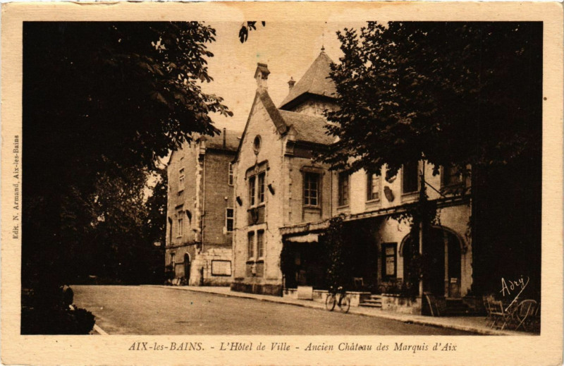 Carte postale ancienne Aix-les-Bains L'Hotel de Ville Ancien Chateau des Marquis d'Aix à Aix-les-Bains