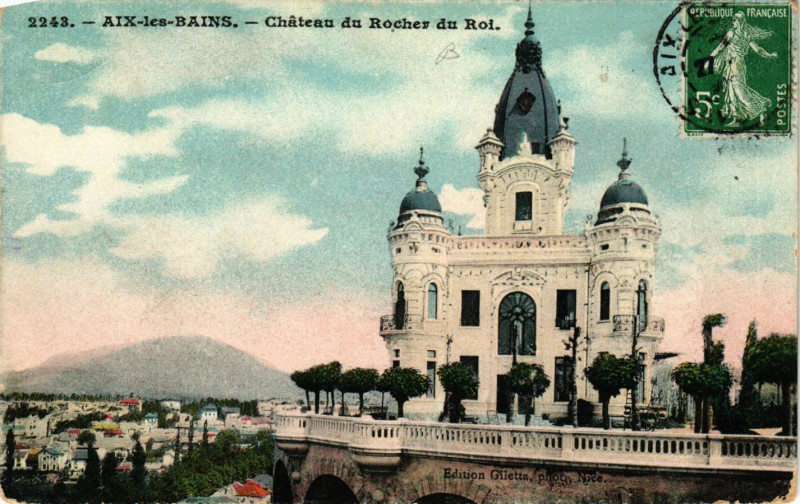 Carte postale ancienne Aix-les-Bains - Chateau du Rocher du Roi à Aix-les-Bains
