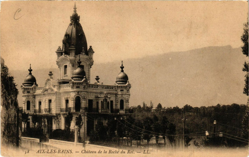 Carte postale ancienne Aix-les-Bains - Chateau de la Roche du Roi à Aix-les-Bains