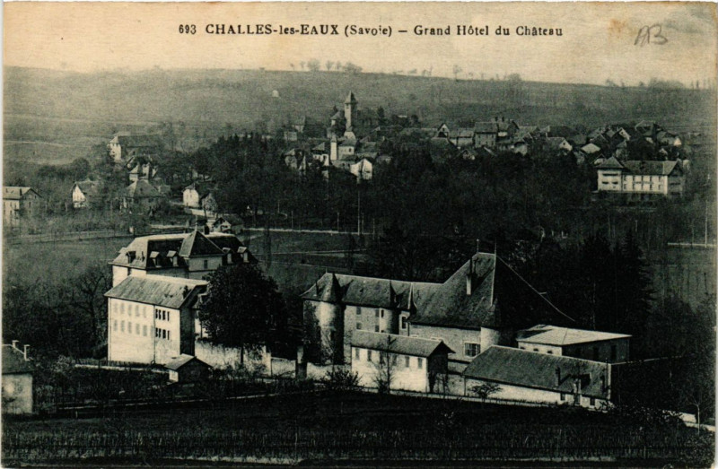 Carte postale ancienne Challes-les-Eaux - Grand Hotel du Chateau à Challes-les-Eaux