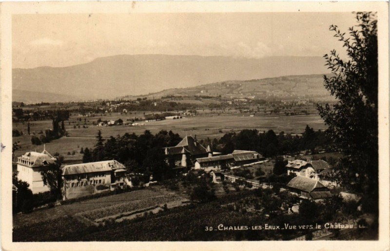 Carte postale ancienne Challes-les-Eaux - Vue vers le Chateau à Challes-les-Eaux