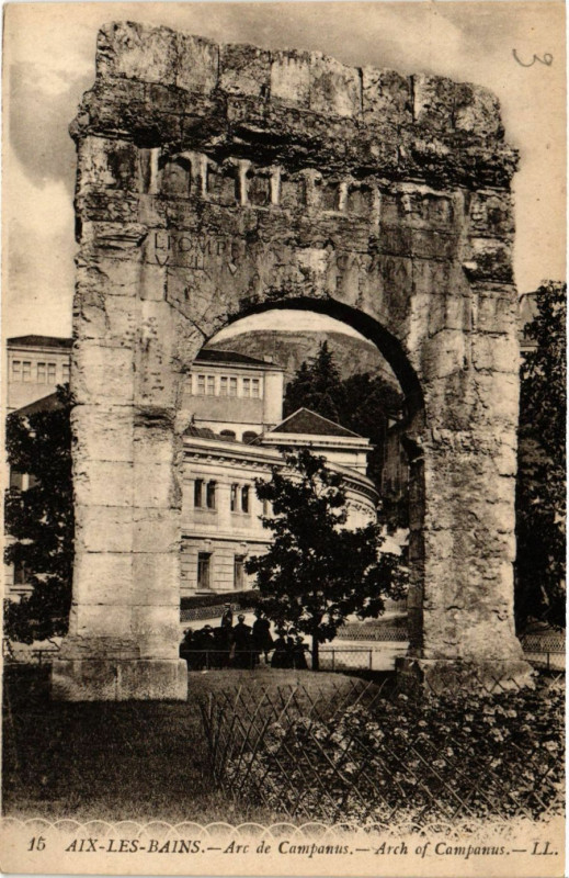 Carte postale ancienne Aix-les-Bains - Arc de Campanus - Arch of Campanus à Aix-les-Bains