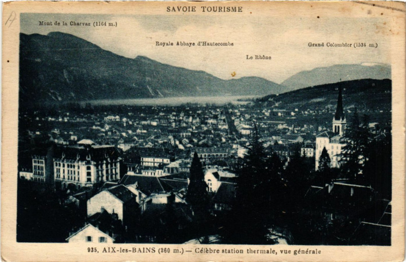 Carte postale ancienne Aix-les-Bains (260 m) - Célébre station thermale Vue générale à Aix-les-Bains
