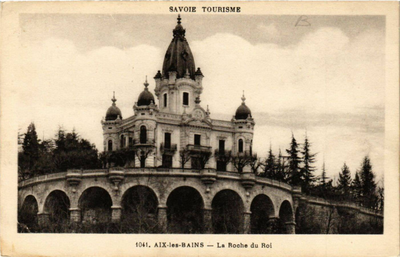 Carte postale ancienne Aix-les-Bains - La Roche du Roi à Aix-les-Bains