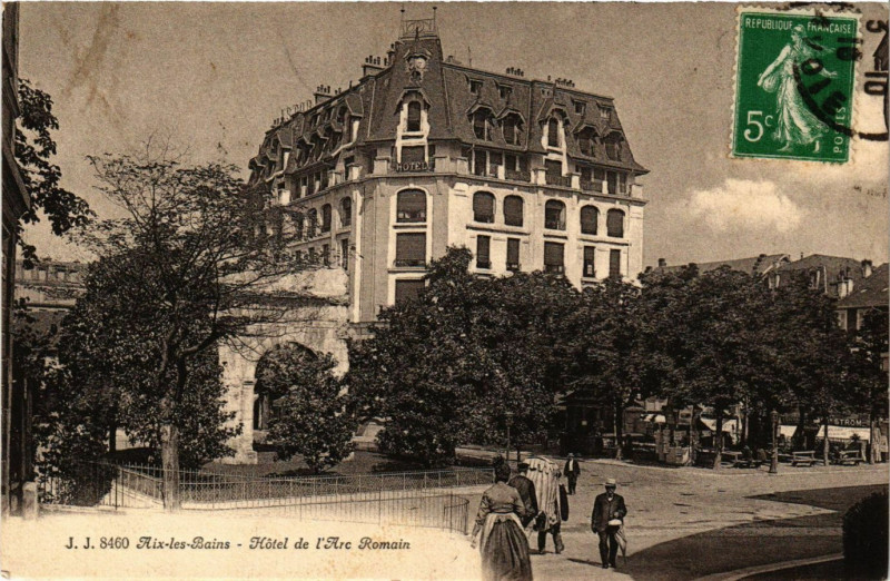 Carte postale ancienne Aix-les-Bains - Hotel de l'Arc Romain à Aix-les-Bains