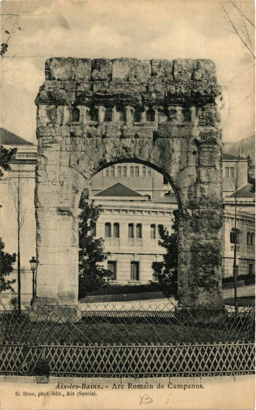 Carte postale ancienne Aix-les-Bains - Arc Romain de Campanus à Aix-les-Bains