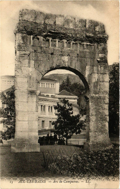 Carte postale ancienne Aix-les-Bains - Arc de Campanus à Aix-les-Bains