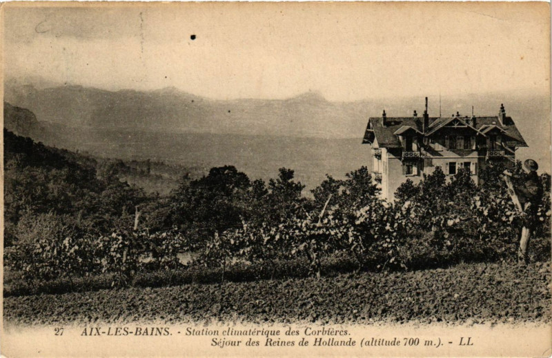 Carte postale ancienne Aix-les-Bains Station clématérique des Corbieres.Séjour des Reines à Aix-les-Bains