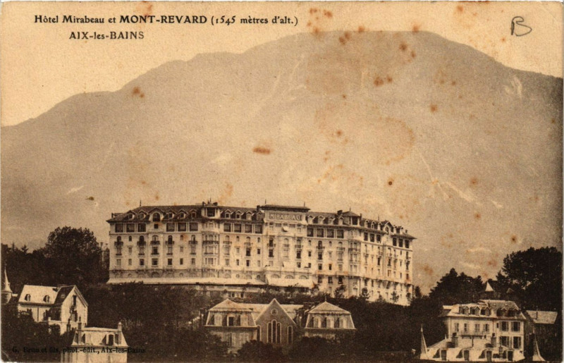 Carte postale ancienne Hotel Mirabeau et Mont-Revard (1545 m d'alt) - Aix-les-Bains à Aix-les-Bains