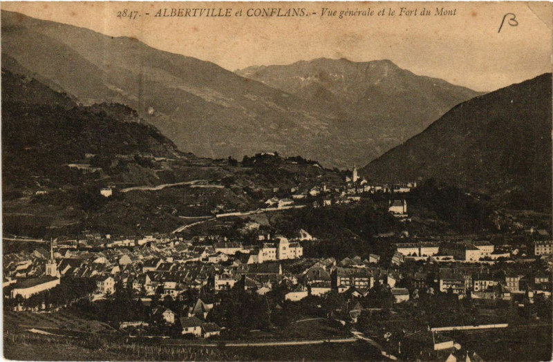 Carte postale ancienne Albertville et Conflans - Vue générale et le Fort du Mont à Albertville