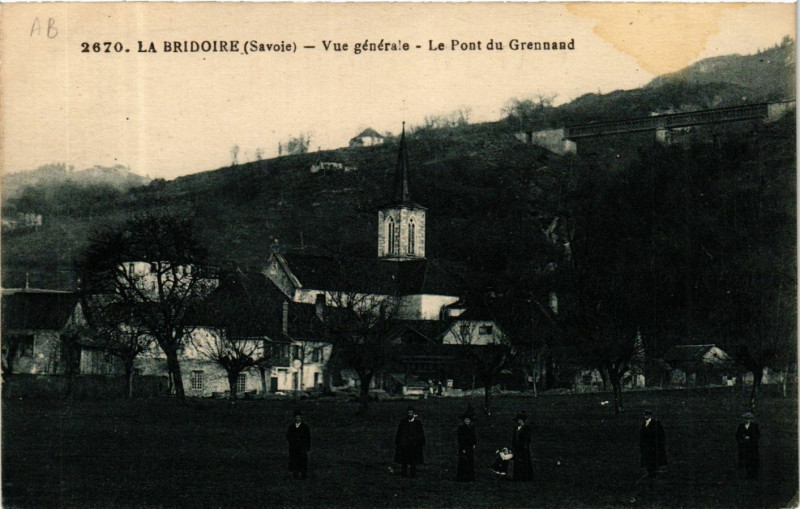 Carte postale ancienne La Bridoire - Vue générale - Le Pont du Grennand à La Bridoire