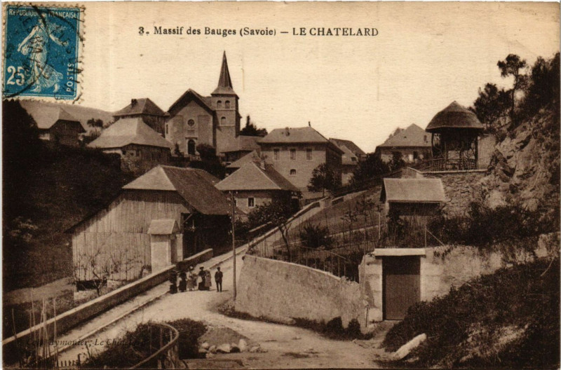 Carte postale ancienne Massif des Bauges - Le Chatelard au Châtelard